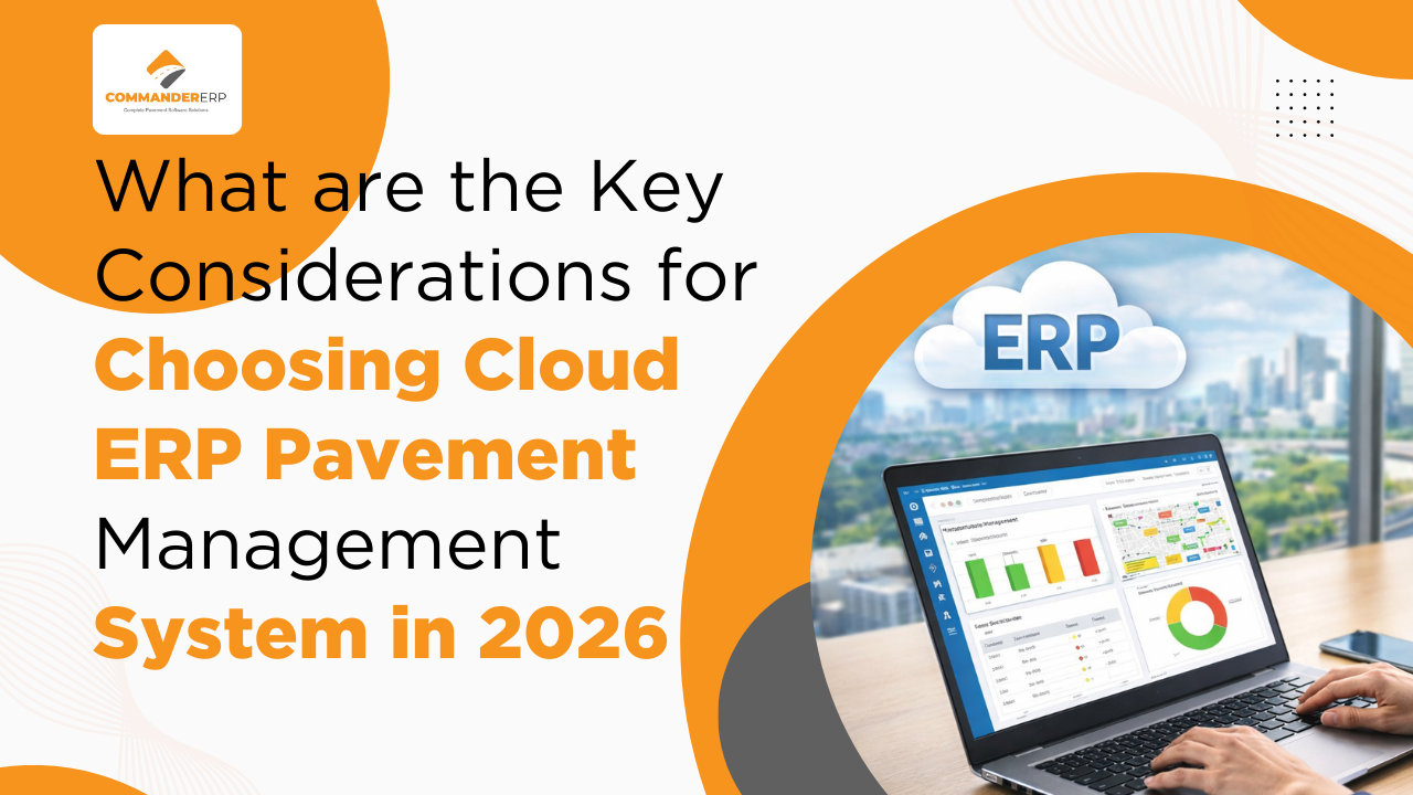What are the Key Considerations for Choosing Cloud ERP Pavement Management System in 2026